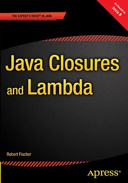 E-Book (pdf) Java Closures and Lambda von Robert Fischer