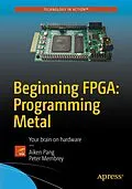 E-Book (pdf) Beginning FPGA: Programming Metal von Aiken Pang, Peter Membrey