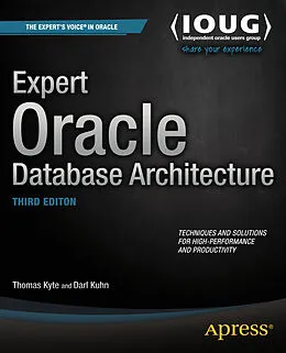 E-Book (pdf) Expert Oracle Database Architecture von Thomas Kyte, Darl Kuhn