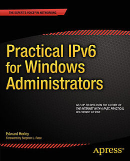 eBook (pdf) Practical IPv6 for Windows Administrators de Edward Horley