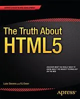 Kartonierter Einband The Truth About HTML5 von RJ Owen, Luke Stevens