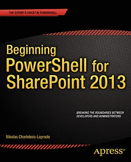 E-Book (pdf) Beginning PowerShell for SharePoint 2013 von Nikolas Charlebois-Laprade