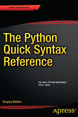 Couverture cartonnée The Python Quick Syntax Reference de Gregory Walters