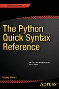 E-Book (pdf) The Python Quick Syntax Reference von Gregory Walters