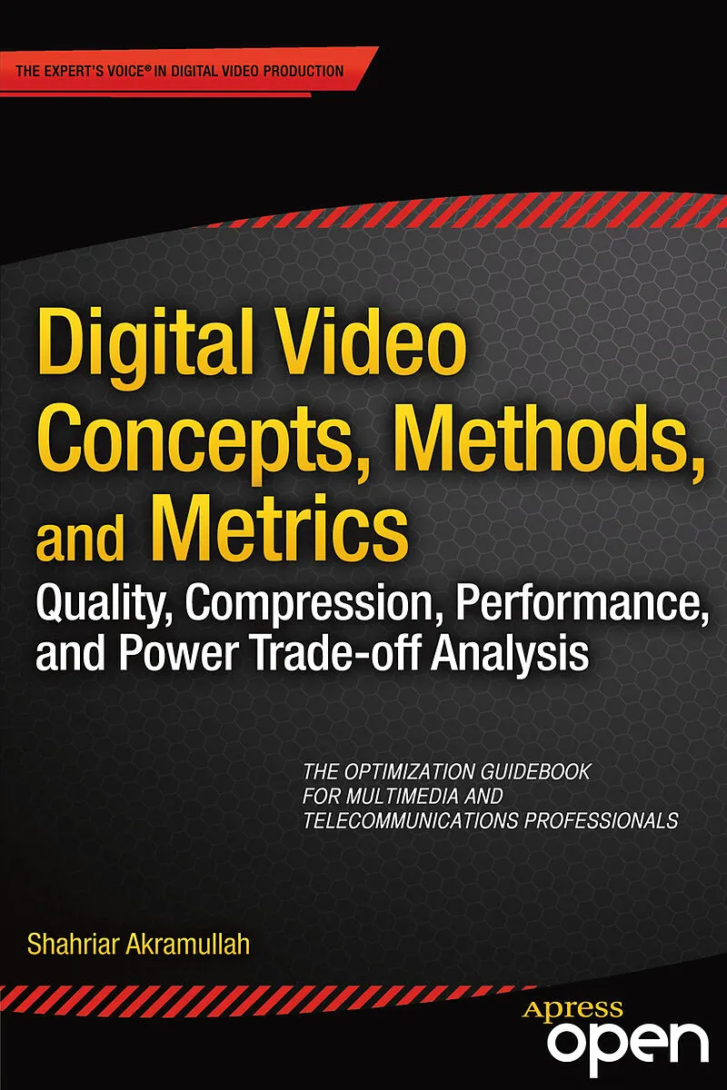 Digital Video Concepts, Methods and Metrics