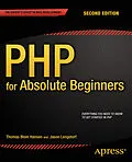E-Book (pdf) PHP for Absolute Beginners von Jason Lengstorf, Thomas Blom Hansen