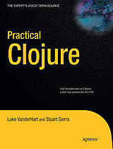 Couverture cartonnée Practical Clojure de Stuart Sierra, Luke Vanderhart