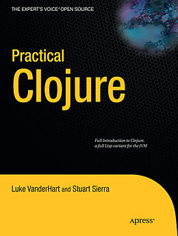 Couverture cartonnée Practical Clojure de Stuart Sierra, Luke Vanderhart