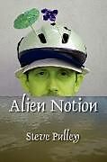 Kartonierter Einband Alien Notion von Steve Pulley