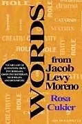 Kartonierter Einband WORDS FROM JACOB LEVI MORENO von Rosa Cukier