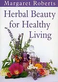 E-Book (pdf) Herbal Beauty for Healthy Living von Margaret Roberts