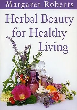 E-Book (pdf) Herbal Beauty for Healthy Living von Margaret Roberts
