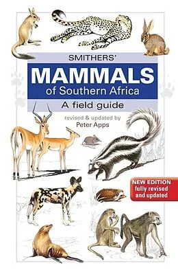 E-Book (pdf) Smithers Mammals of Southern Africa von Peter Apps, Reay H. N. Smithers