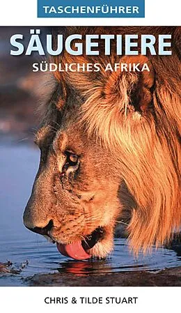 E-Book (epub) Taschenführer: Säugetiere Südliches Afrika von Chris Stuart, Mathilde Stuart