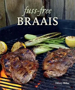 E-Book (epub) Fuss-free Braais von Hilary Biller