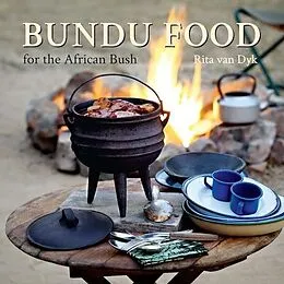 E-Book (pdf) Bundu Food for the African Bush von Rita van Dyk