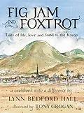 E-Book (epub) Fig Jam and Foxtrot von Lynn Bedford Hall