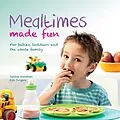 E-Book (epub) Mealtimes Made Fun von Debbie Wareham