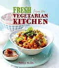 E-Book (epub) Fresh from the Vegetarian Kitchen von Mellissa Bushby