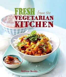 E-Book (pdf) Fresh from the Vegetarian Kitchen von Mellissa Bushby