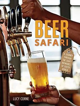 E-Book (pdf) Beer Safari - A journey through craft breweries of South Africa von Lucy Corne