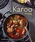 E-Book (epub) Karoo Food von Gordon Wright