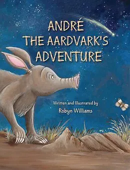 E-Book (epub) André the Aardvark's Adventure von Robyn Williams