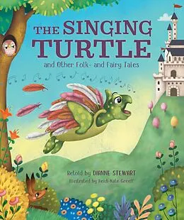 E-Book (epub) The Singing Turtle and Other Folk- and Fairy Tales von Dianne Stewart