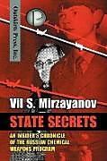 Couverture cartonnée State Secrets de Vil S Mirzayanov