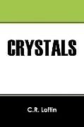 Kartonierter Einband Crystals von C. R. Loftin