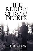 Kartonierter Einband The Return of Rory Decker von Vicki J. Cypcar