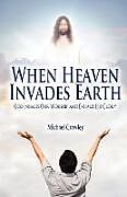 Couverture cartonnée When Heaven Invades Earth de Michael Crawley