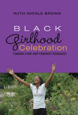 Fester Einband Black Girlhood Celebration von Ruth Nicole Brown