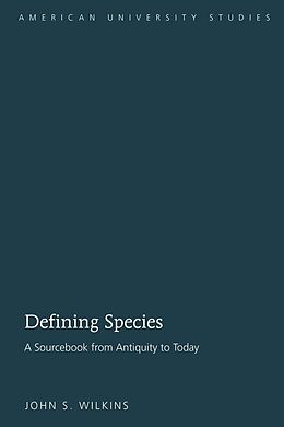 Livre Relié Defining Species de John S. Wilkins