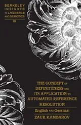 Fester Einband The Concept of Definiteness and Its Application to Automated Reference Resolution von Zaur Kambarov
