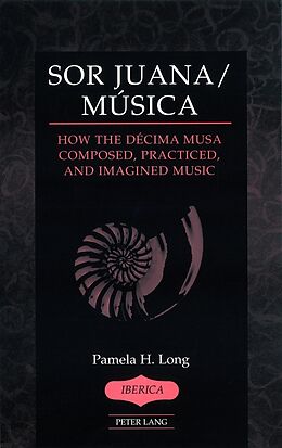 Fester Einband Sor Juana/Música von Pamela H. Long