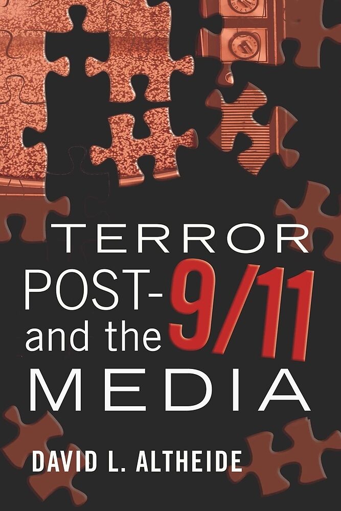 Terror Post 9/11 and the Media