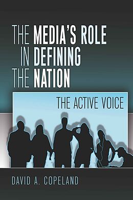 Kartonierter Einband The Media s Role in Defining the Nation von David Copeland