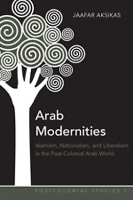 Couverture cartonnée Arab Modernities de Jaafar Aksikas