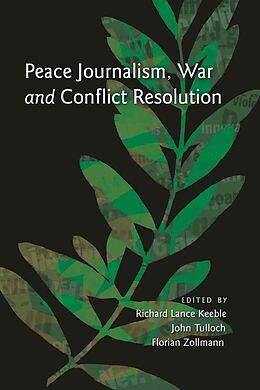 Livre Relié Peace Journalism, War and Conflict Resolution de 