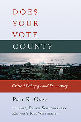 Kartonierter Einband Does Your Vote Count? von Paul R. Carr