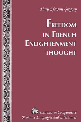 Fester Einband Freedom in French Enlightenment Thought von Mary Efrosini Gregory