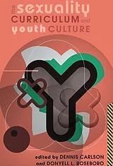 Fester Einband The Sexuality Curriculum and Youth Culture von