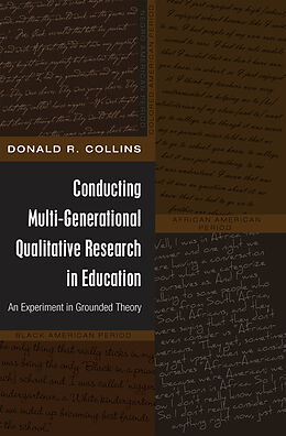 Fester Einband Conducting Multi-Generational Qualitative Research in Education von Donald R. Collins