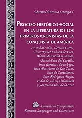 Fester Einband Proceso Histórico-Social en la Literatura de los Primeros Cronistas de la Conquista de América von Manuel Antonio Arango