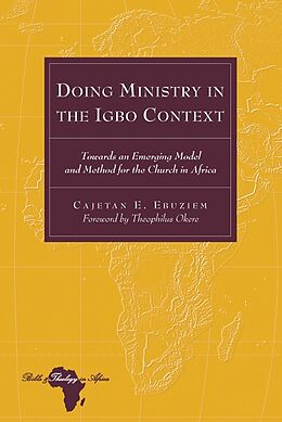 Fester Einband Doing Ministry in the Igbo Context von Cajetan E. Ebuziem