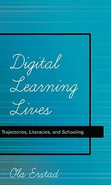 Fester Einband Digital Learning Lives von Erstad Ola