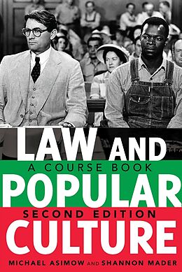 Kartonierter Einband Law and Popular Culture von Michael Asimow, Shannon Mader