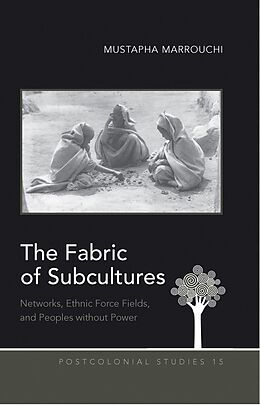 Livre Relié The Fabric of Subcultures de Mustapha Marrouchi