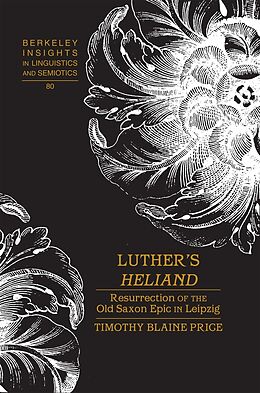Fester Einband Luther s «Heliand» von Timothy Blaine Price